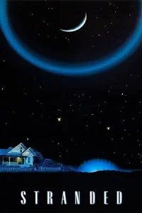 Stranded (1987) ปาฏิหาริย์ผลึกแก้วมหัศจรรย์